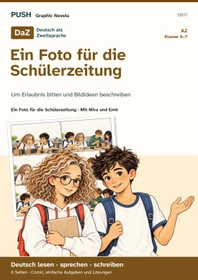Cover: DaZ A2: Ein Foto für die Schülerzeitung – Comic, Aufgaben und Lösungen