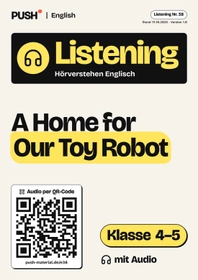 Cover: Englisch Listening: A Home for Our Toy Robot, Kl. 4–5, mit Audio